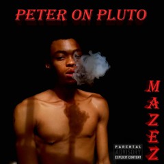 Mazez (prod.by Peter on Pluto)