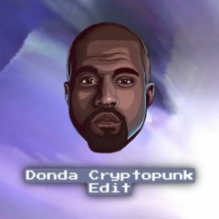 Kanye West - Donda (Kj Cryptopunk Edit)