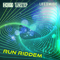 Konz & Tunstep - Run Riddem - Life For Music - Promo