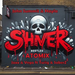 John Summit & Hayla Ft Jaxx & Vega , Twiig - Shiver (AtoMiX Bootleg)