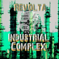 Revolta - Industrial Complex