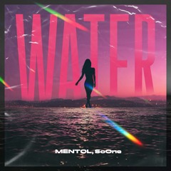 Mentol, SoOne - Water