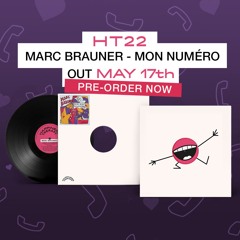 [HT22] Marc Brauner - Mon Numéro (preview)