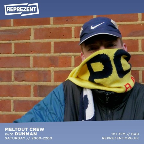Dunman Guest Mix - Meltout Crew Reprezent Radio [19th September 2020]