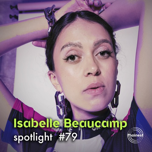 fhainest Spotlight #79 - Isabelle Beaucamp
