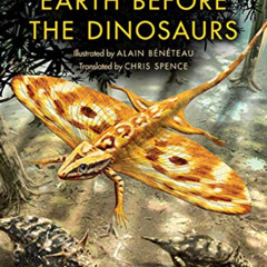 [GET] EPUB 📋 Earth before the Dinosaurs (Life of the Past) by  Sébastien Steyer,Alai