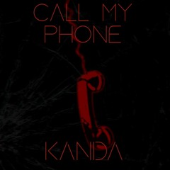 Call My Phone Original (Prod. FourD)