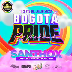BOGOTÁ PRIDE 2023 // SANTHOX PROMO PODCAST