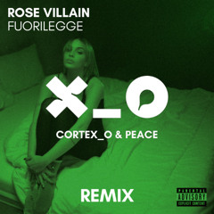 ROSE VILLAIN - Fuorilegge (Cortex_o & Peace Remix) [TECHNO] * FREE DOWNLOAD *