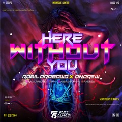 HERE WITH U - (FAUZIALHADI X ANDREW X RP) #SERBACEPAT!!!