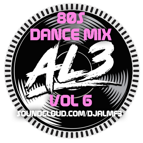 Stream AL3: 80s Dance Mix Vol 6 by DJALMF3 | Listen online for free on ...