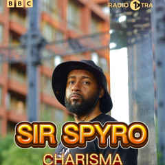 Sir Spyro | BBC 1Xtra Guest-Mix | Nov 2024