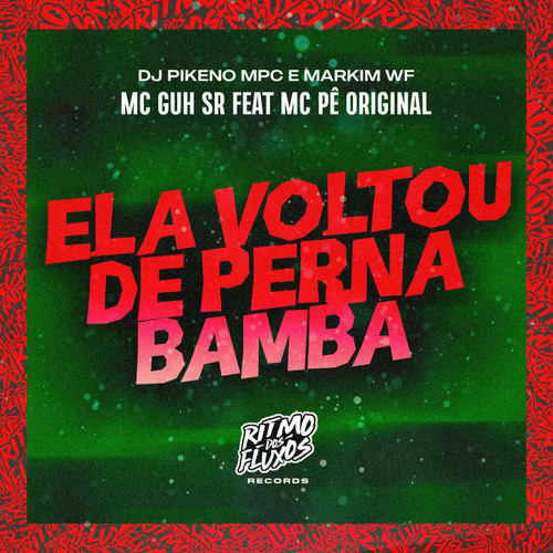 Ela Voltou de Perna Bamba
