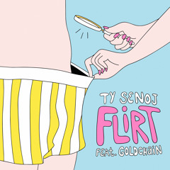 Flirt (feat. Goldchain)