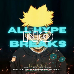 All Hype No Breaks