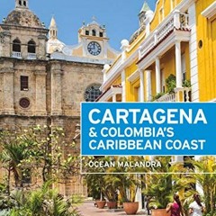 ( qDN ) Moon Cartagena & Colombia's Caribbean Coast (Travel Guide) by  Ocean Malandra ( WYjM )