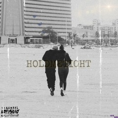Hold Me Tight (ft Kales G & Blurmish)
