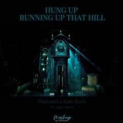 Running Up That Hill x Hung Hp - Mashup