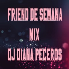 Friend de Semana Mix (De Fiesta)