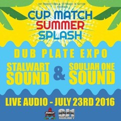Souljah 1 & Stalwart - Dubplate Expo Cup Match Summer Splash 07.16 Bermuda