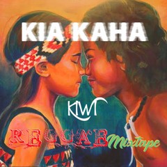 DJiLLCHAYS - KIA KAHA KIWI REGGAE MIXTAPE