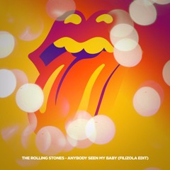 Free Download: The Rolling Stones - Anybody Seen My Baby (Filizola Edit)