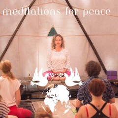 #07 Meditations For Peace