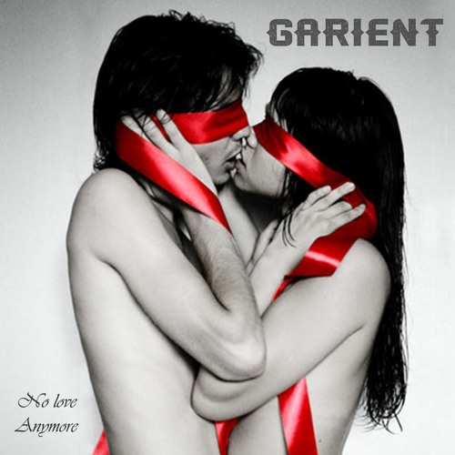 Garient - No Love Anymore
