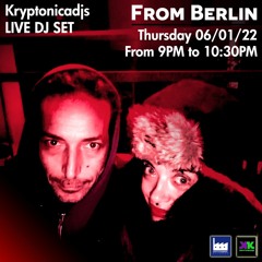 Kryptonicadjs from studio Berlin 06/01/2022| FREE DOWNLOAD|