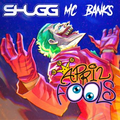 Shugg & MC Banks - April Fools