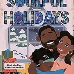 ( ZRP4T ) Soulful Holidays: An inclusive rhyming story celebrating the joys of Christmas and Kwanzaa