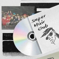 Live @ Super Hair Club 03/09/24