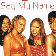 Say My Name - TeeDee
