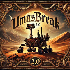 vol 2.0 Umasbreak 👽🎧🛸