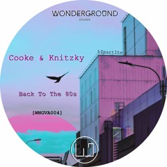 Premiere: Cooke & Knitzky - Back To The 80s [WNGVA004]