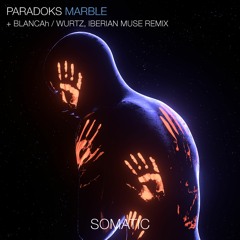Paradoks - Marble (Wurtz, Iberian Muse Remix)