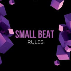 𝗦𝗠𝗔𝗟𝗟 𝗕𝗘𝗔𝗧 - 𝗥𝗨𝗟𝗘𝗦 (𝗥𝗮𝗱𝗶𝗼 𝗘𝗱𝗶𝘁)