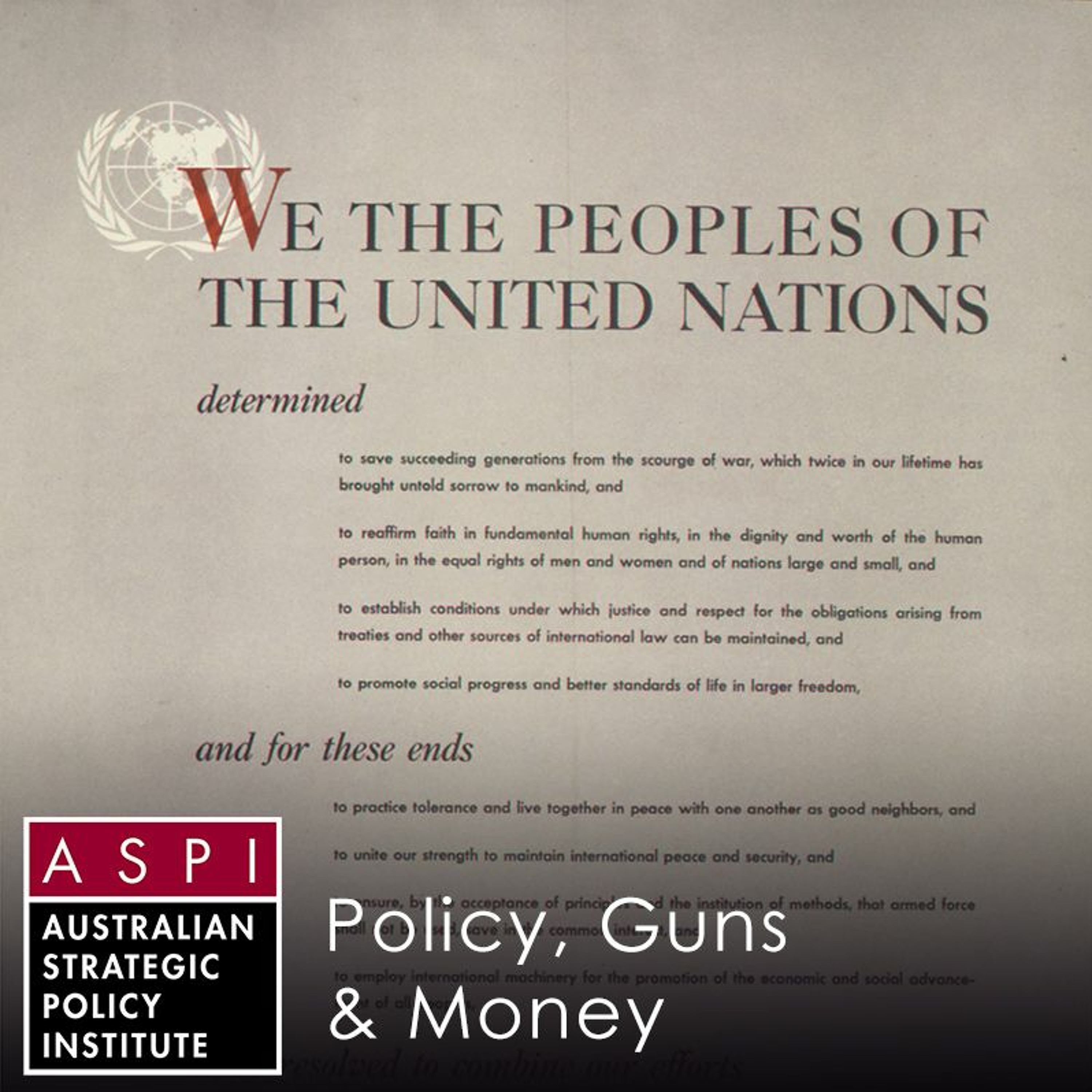ASPI Podcast: Policy, Guns & Money