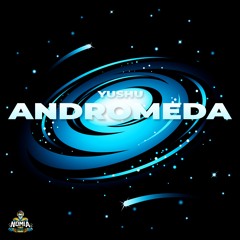 Yushu - Andromeda [NomiaTunes Release]