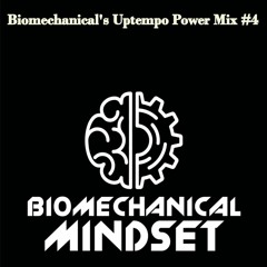Biomechanical's Uptempo Power Mix #4 By Biomechanical Mindset