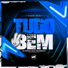TUDO BEM - DJ VITIN DO PC - MC GAROTO, MC R1 & MC LORIN OFC - 2025