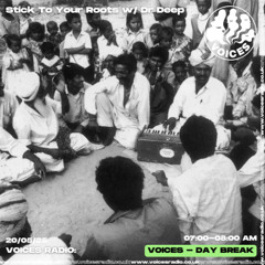 Stick To Your Roots w/ Dr Deep - 21/05/25 - Voices Radio