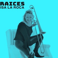 RAICES Isa La Roca 2020