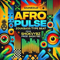 Afro Pulse - ZoukBass Type Beat (Prod. Shokvybz)
