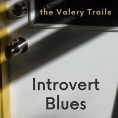 Introvert Blues