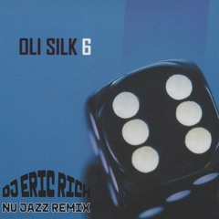 Oli Silk 6 - Hurry Up And Wait (NuJazz Remix)