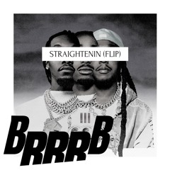 BRRRB - Straightenin Flip