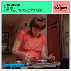 Refuge Worldwide x Untitled 909 - SiSi