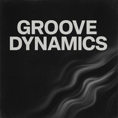 Groove Dynamics