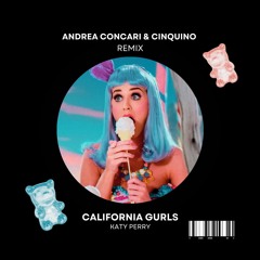 Katy Perry - California Gurls (Andrea Concari & Cinquino Remix) [FILTERED FOR COPYRIGHT]